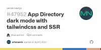 App Directory dark mode with tailwindcss and SSR · vercel/next.js · Discussion #47952's image