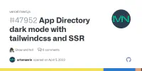 App Directory dark mode with tailwindcss and SSR · vercel/next.js · Discussion #47952's image