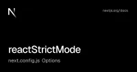 next.config.js Options: reactStrictMode | Next.js image
