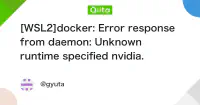 [WSL2]docker: Error response from daemon: Unknown runtime specified nvidia. の対処法 - Qiita image