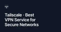 Tailscale · Best VPN Service for Secure Networks image