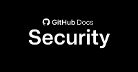 リポジトリへのセキュリティ ポリシーの追加 - GitHubドキュメント image