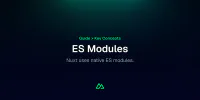 ES Modules · Nuxt Concepts v4 image