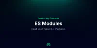 ES Modules · Nuxt Concepts v4 image